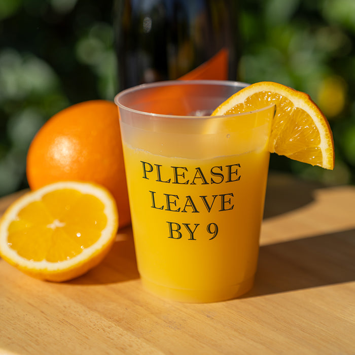 Please Leave By 9 Cups