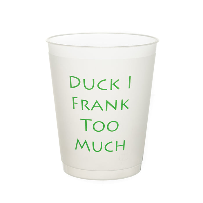 Duck I Frank Too Much Cups