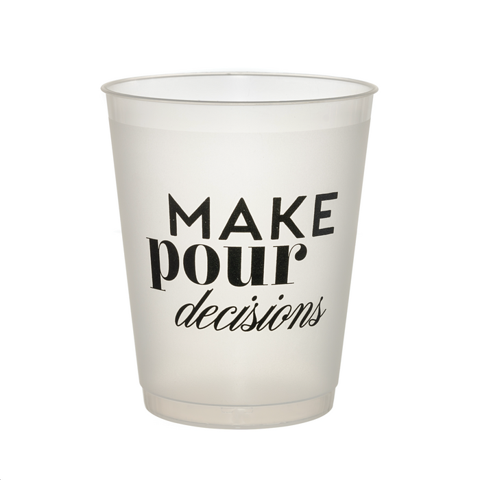 Make Pour Decisions Cups